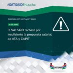 EL SATSAID RECHAZÓ POR INSUFICIENTE LA PROPUESTA SALARIAL DE ATA Y CAPIT